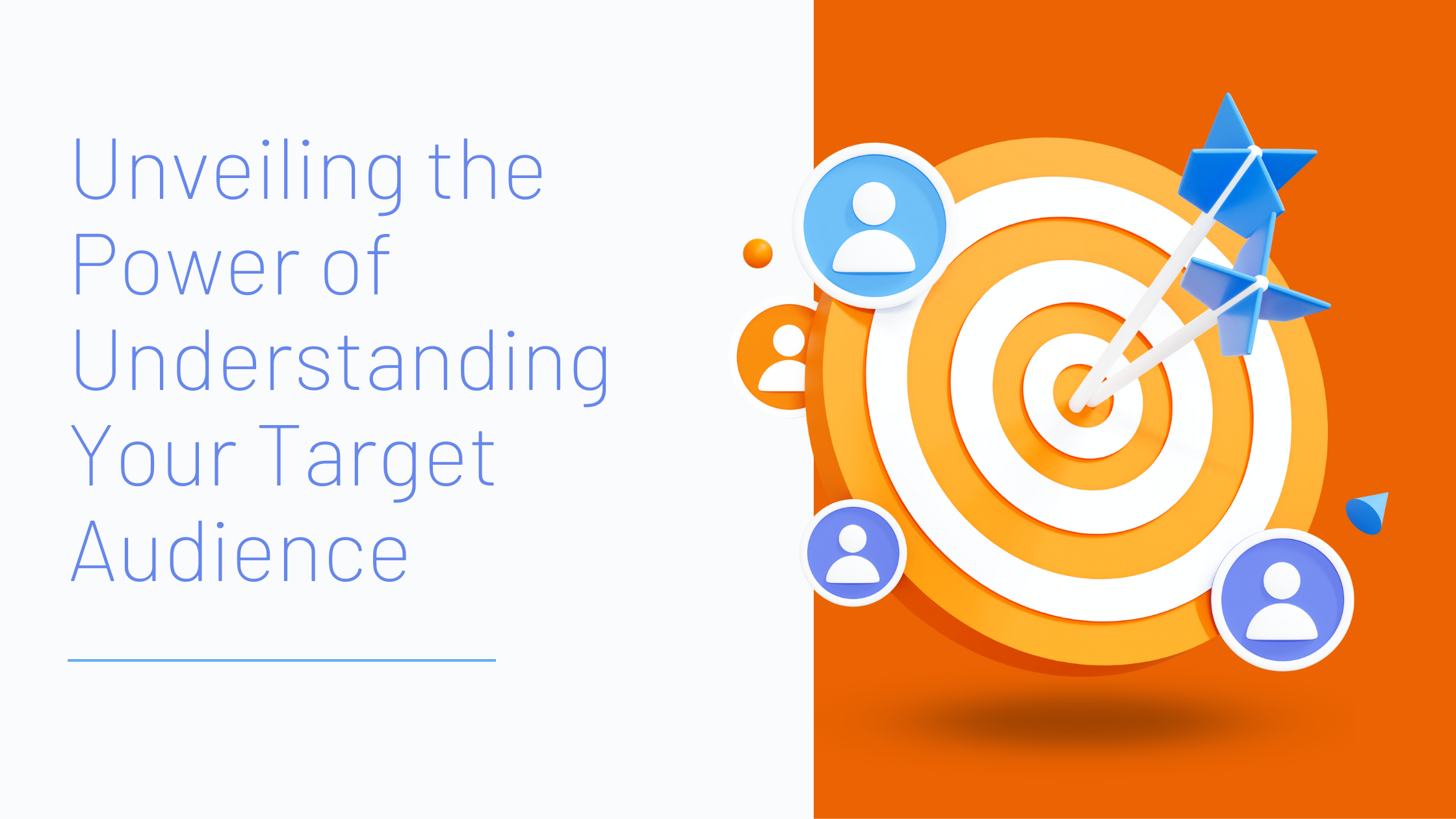 Unveiling the Power of Understanding Your Target Audience